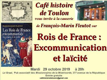 Mardi 29 octobre : "Les rois de France excommuniés à l'origine de la laïcité" (Café Histoire de Toulon)