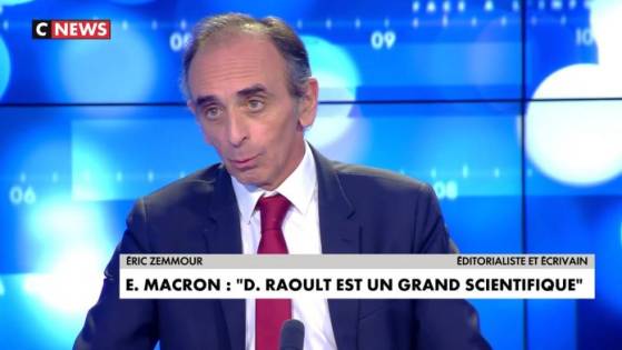 Eric Zemmour : « Macron dit qu’il admire le Pr Raoult mais fait exactement le contraire de ce qu’il préconise »