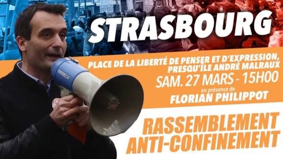 Crise sanitaire: Florian Philippot manifeste à Strasbourg pour exiger la réouverture de tout, tout de suite !