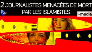 I-Média n°314 - Deux journalistes menacées de mort par les islamistes