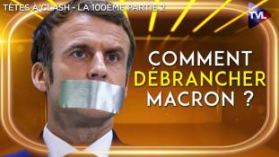 Têtes à Clash - Guerre/Elections : comment débrancher Macron ?