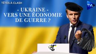 Têtes à Clash n°106 - Ukraine, climat : vers une économie de guerre ?