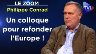 Zoom - Philippe Conrad : Quelle Europe pour nos enfants ?