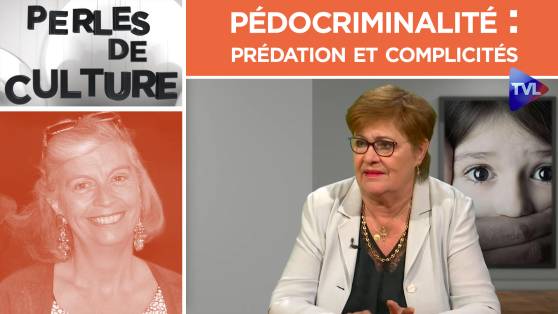 [Rediffusion] Perles de Culture avec Marion Sigaut : Pédocriminalité : prédation et complicités